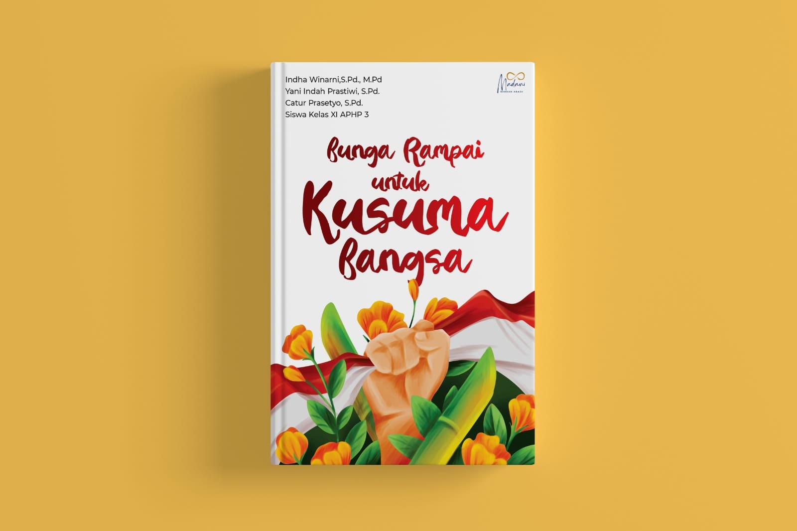 Ha Rampai Bunga Rampai Kusuma Bangsa – madanikreatif